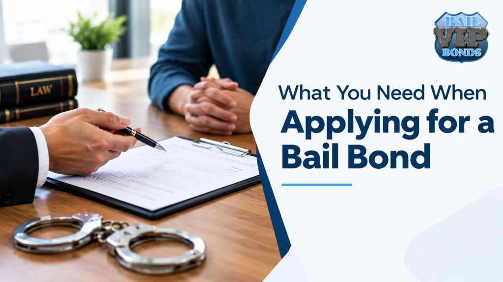 What You Need When Applying for a Bail Bond