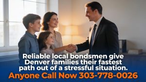 Reliable local bondsmen give Denver families their fastest path out of a stressful situation. Anyone Call Now 303-778-0026
